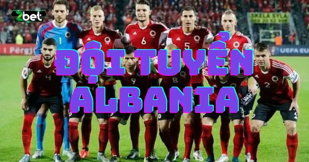 Đội Tuyển Albania: Thành Tích Nổi Bật Của Đội Tuyển Albania