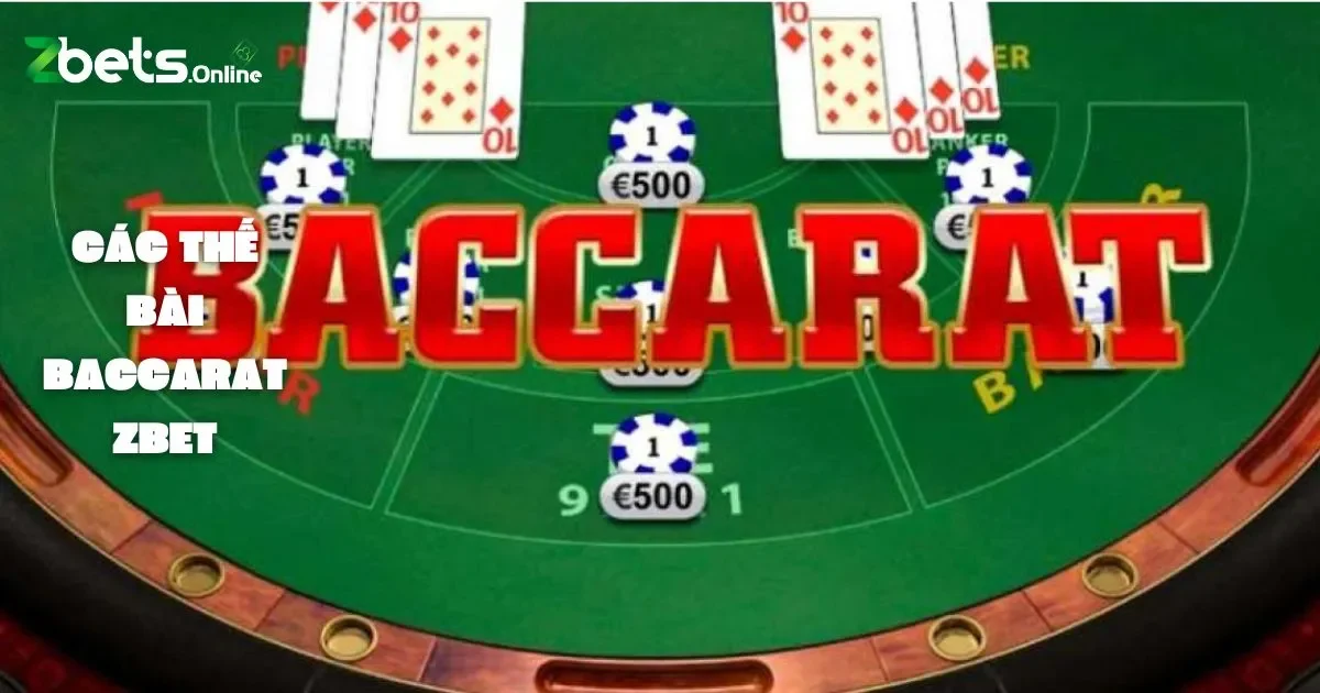 Các Thế Bài Baccarat: Khi Nào Nên Áp Dụng Các Thế Bài Baccarat?