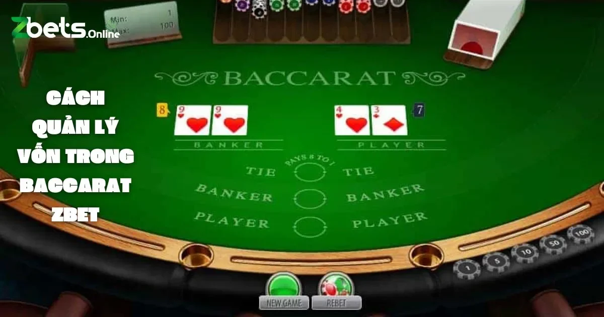 Cách Quản Lý Vốn Trong Baccarat: Các Phương Pháp Quản Lý Vốn Trong Baccarat